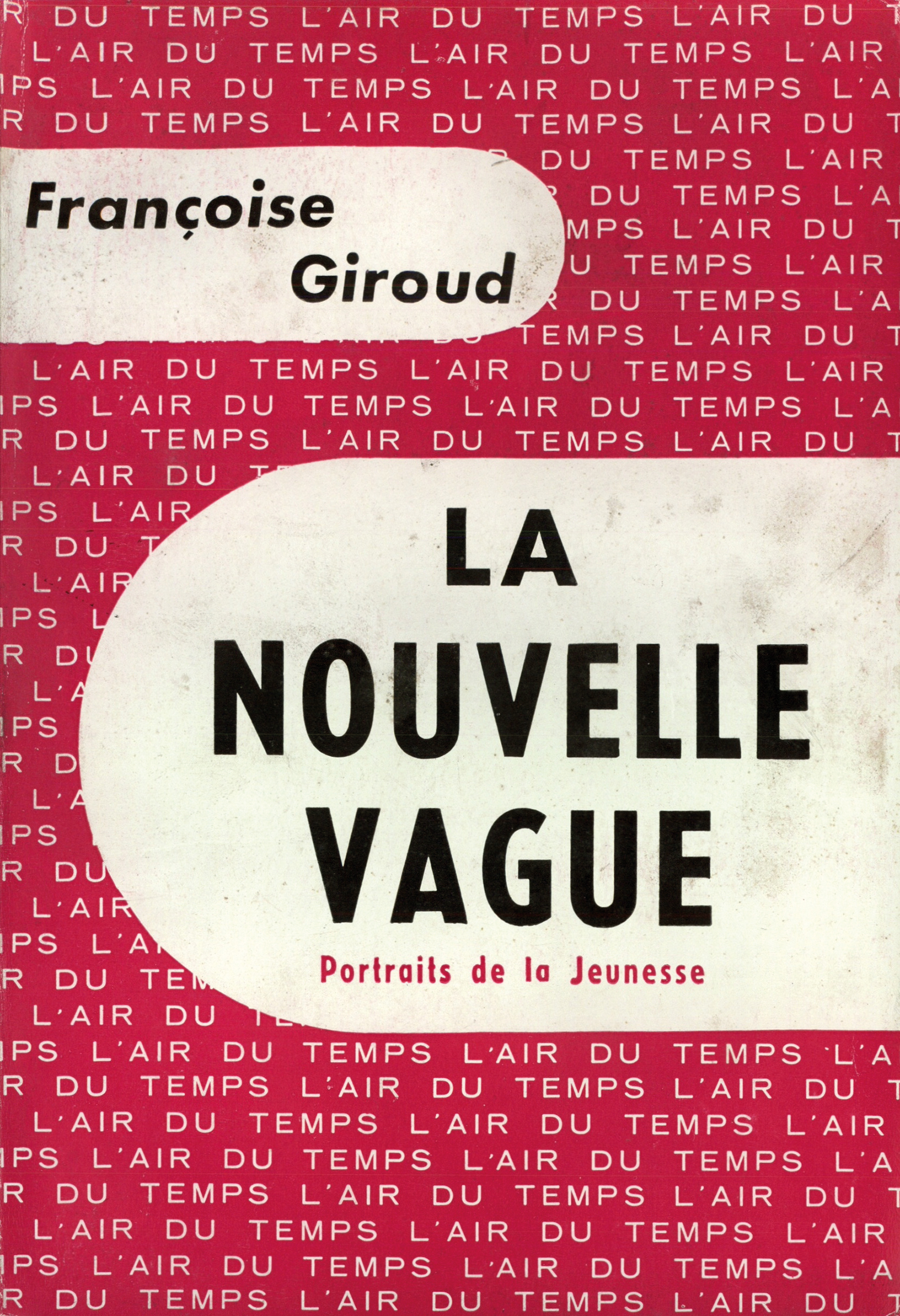 Françoise Giroud, "La nouvelle vague"